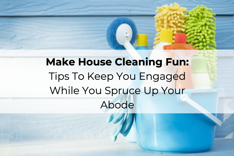 Efficient Cleaning Tips - arinsolangeathome